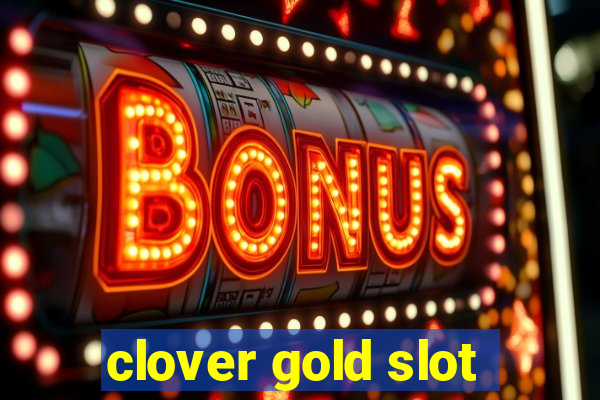 clover gold slot