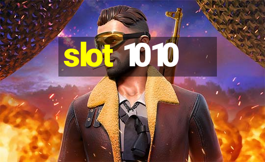 slot 1010