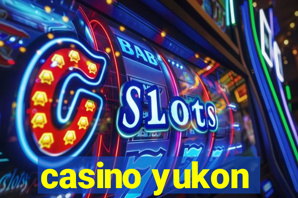 casino yukon