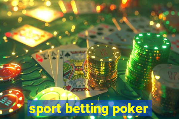 sport betting poker