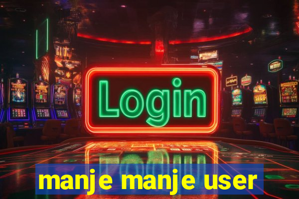 manje manje user