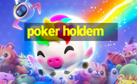 poker holdem