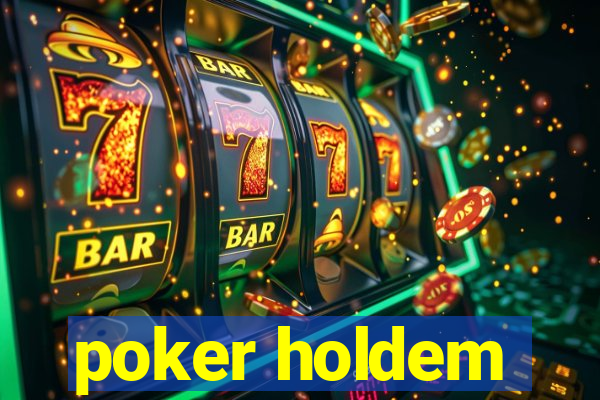 poker holdem