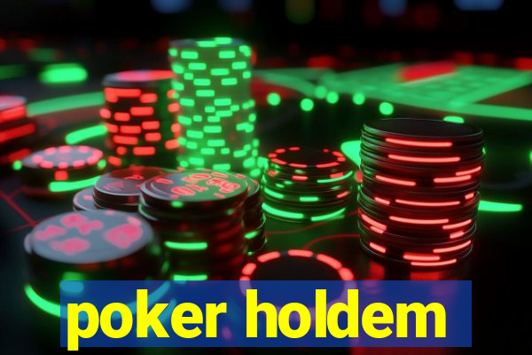 poker holdem