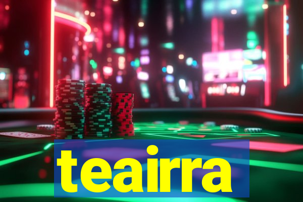 teairra