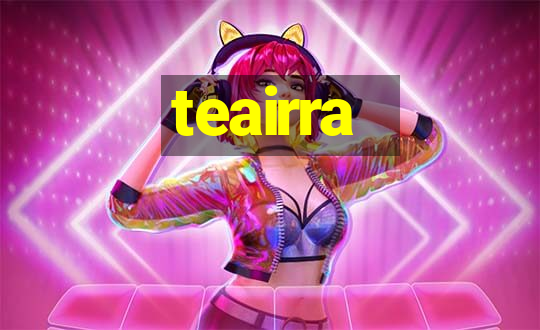 teairra