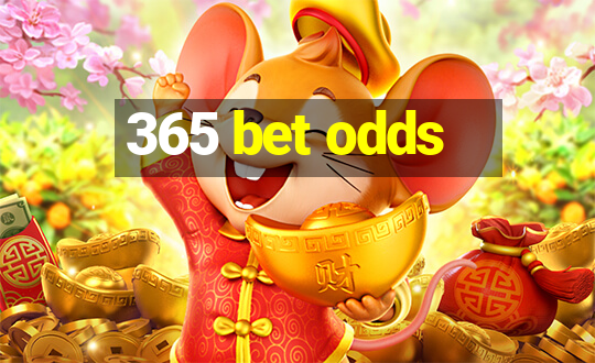 365 bet odds