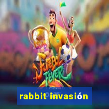 rabbit invasión