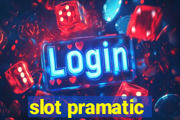 slot pramatic