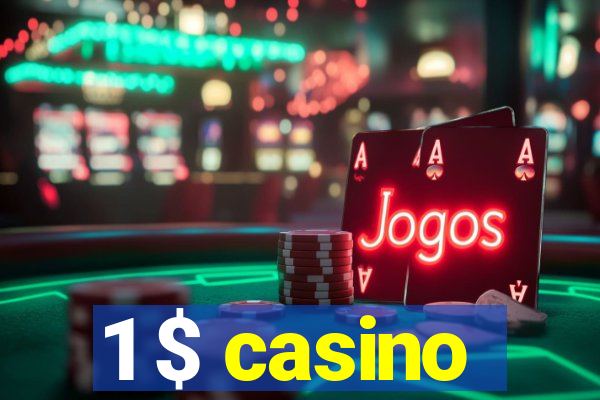 1 $ casino