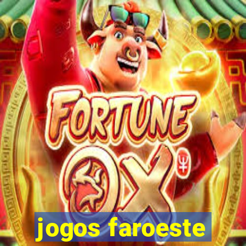 jogos faroeste