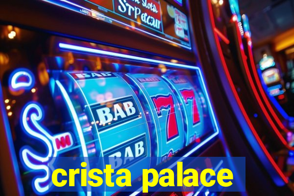 crista palace