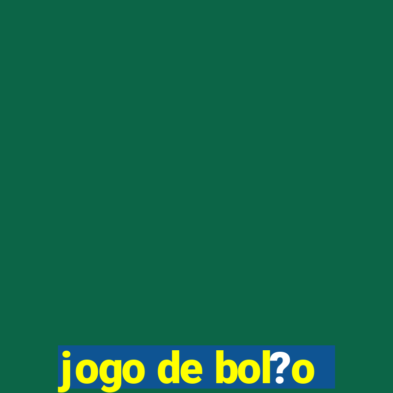 jogo de bol?o