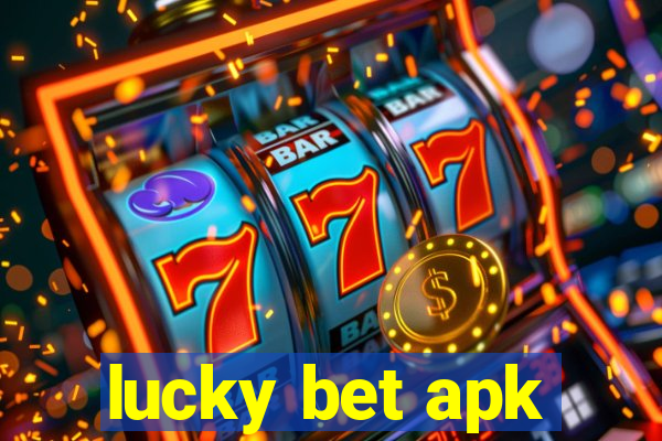 lucky bet apk