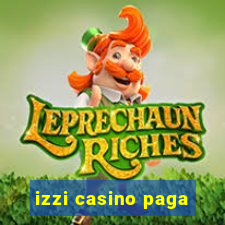 izzi casino paga