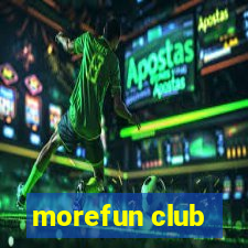 morefun club