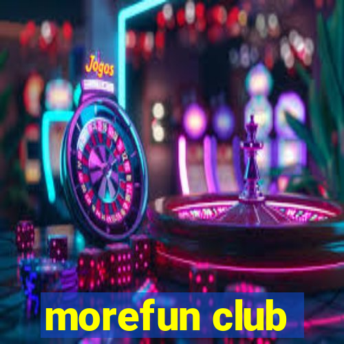 morefun club