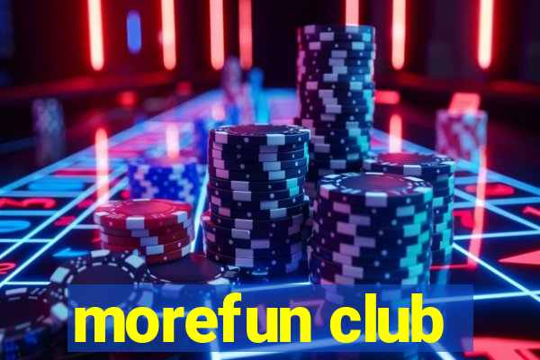 morefun club