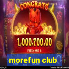 morefun club