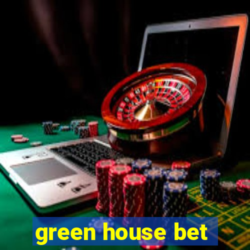 green house bet