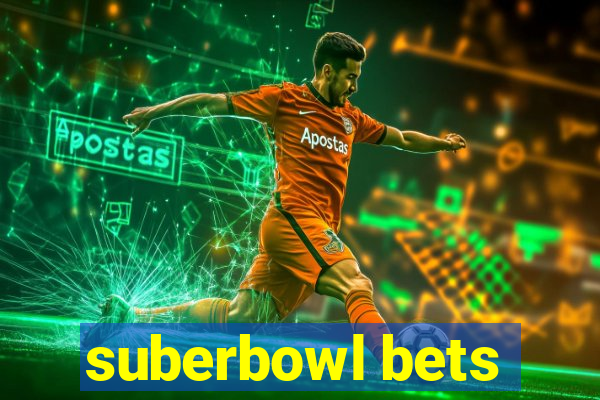 suberbowl bets