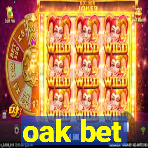 oak bet