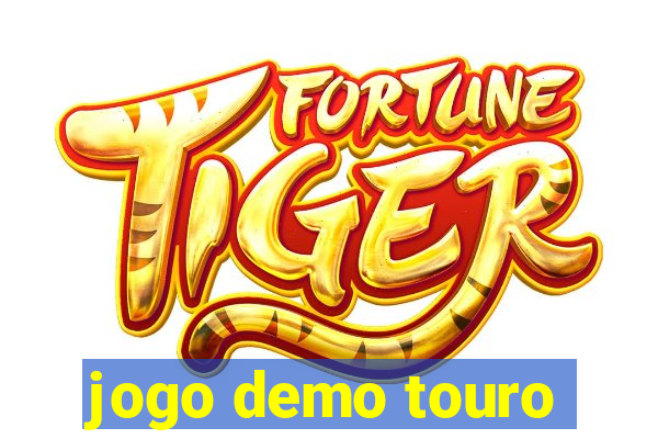 jogo demo touro