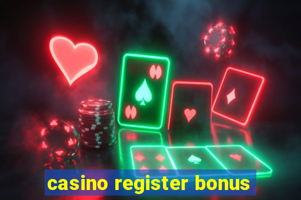 casino register bonus