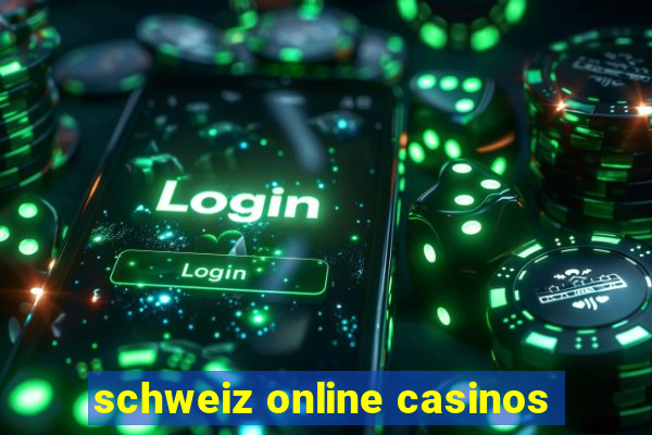 schweiz online casinos