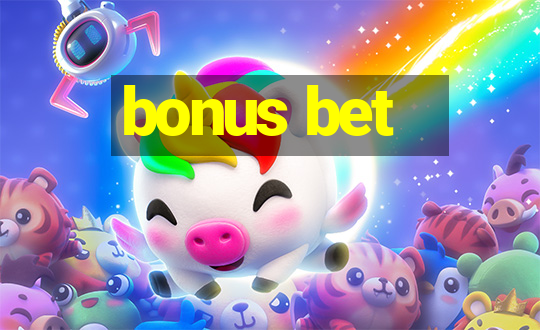 bonus bet