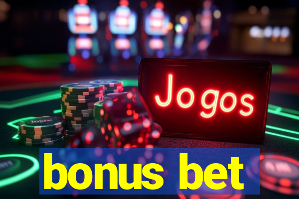 bonus bet