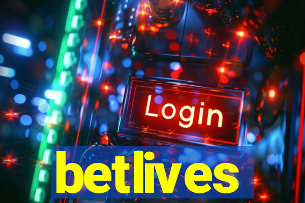 betlives