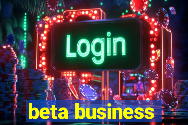 beta business