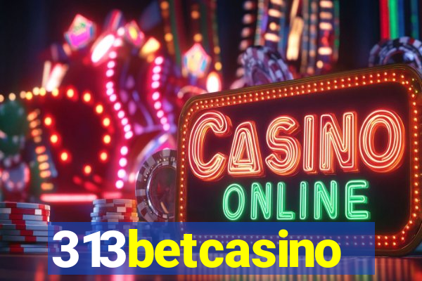 313betcasino