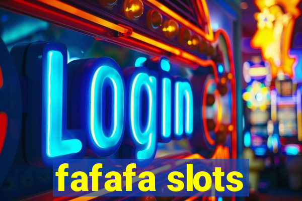 fafafa slots