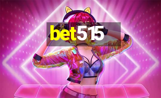 bet515