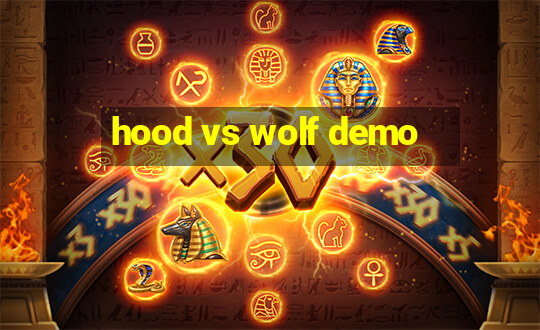 hood vs wolf demo