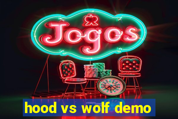 hood vs wolf demo