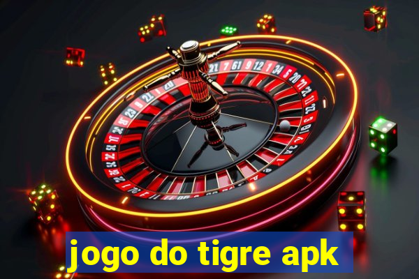 jogo do tigre apk