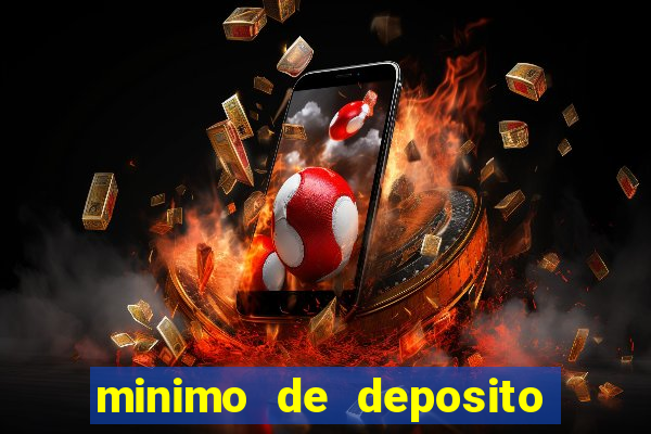 minimo de deposito estrela bet