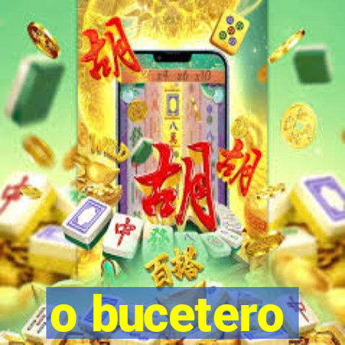 o bucetero