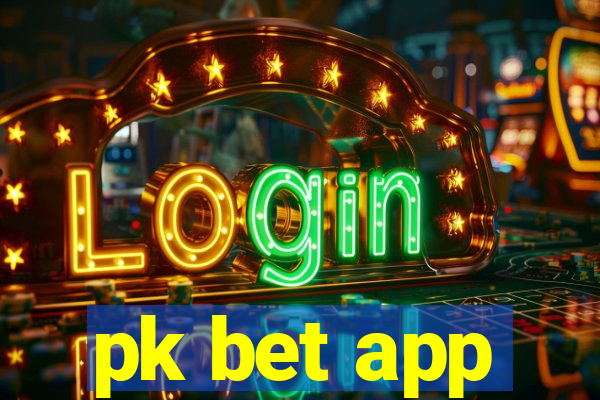 pk bet app