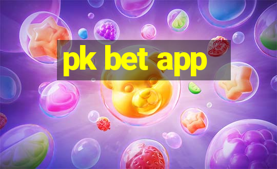 pk bet app