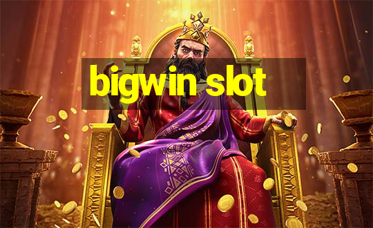 bigwin slot