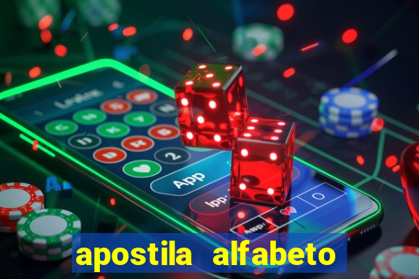 apostila alfabeto educa??o infantil pdf