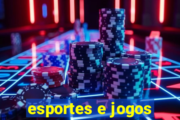 esportes e jogos