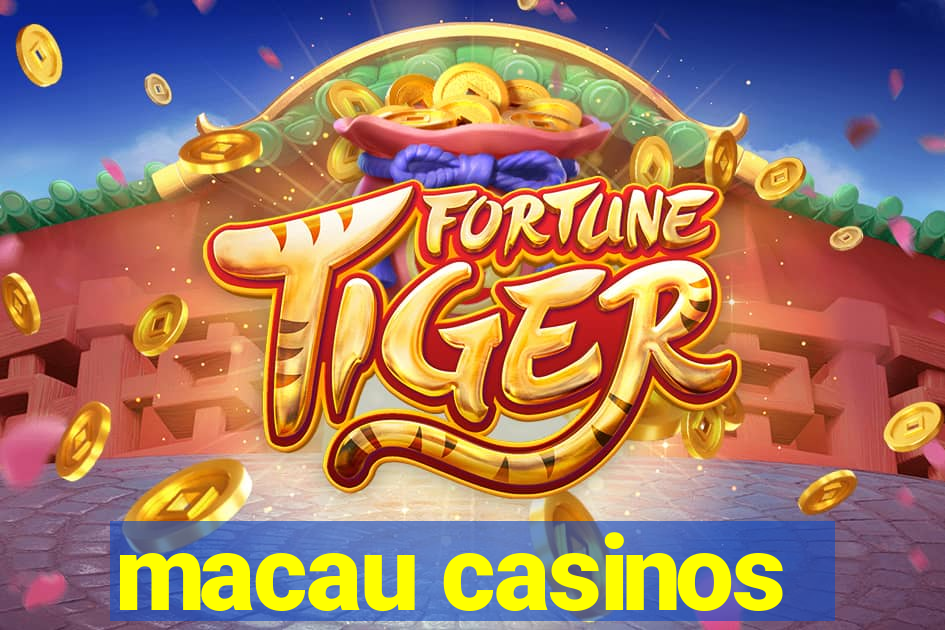 macau casinos