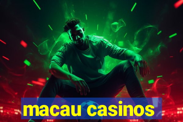 macau casinos