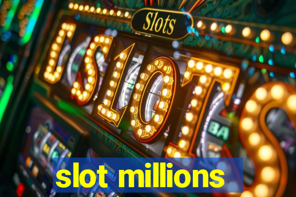 slot millions