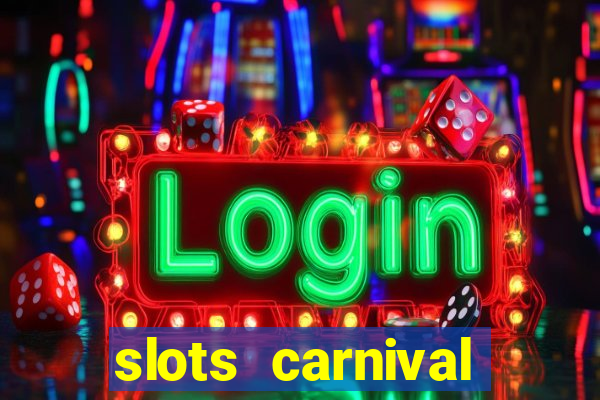 slots carnival android app